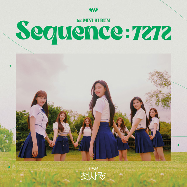 The cover of CSR's first album, Sequence:7272. The girls are wearing blue and white school uniforms. They're smiling and holding hands in a green field. The sun shins brightly on them. The name of the album and their group name is written in green cursive script.